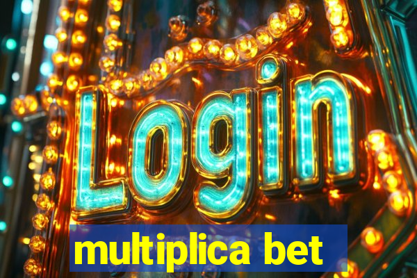 multiplica bet