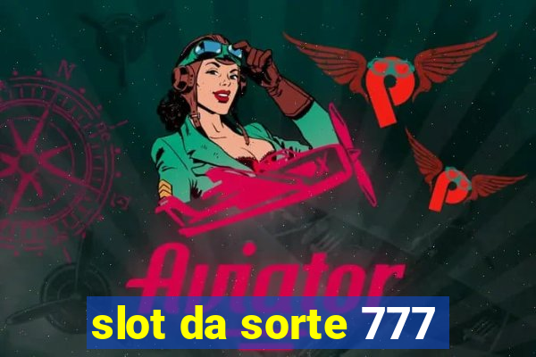 slot da sorte 777