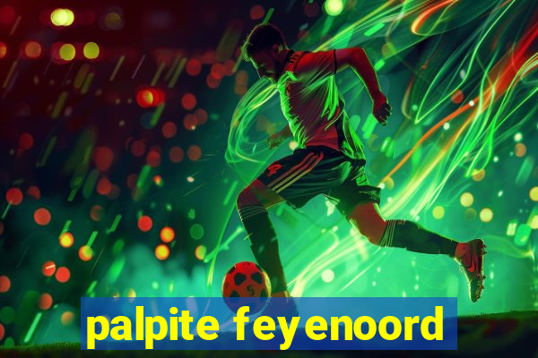 palpite feyenoord