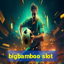 bigbamboo slot