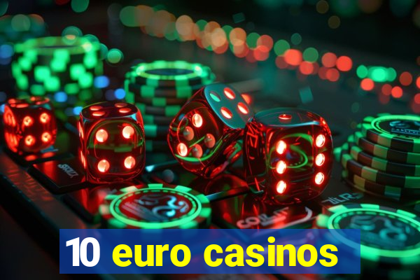 10 euro casinos