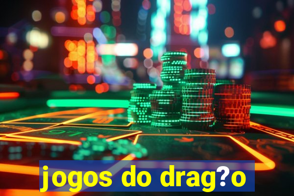 jogos do drag?o