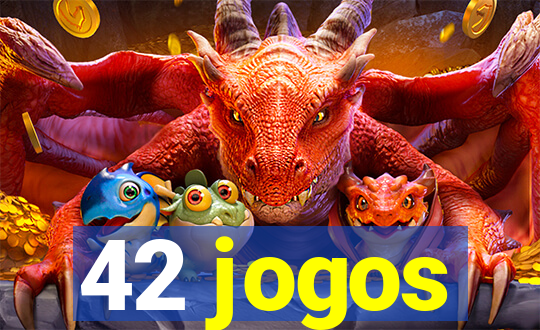 42 jogos