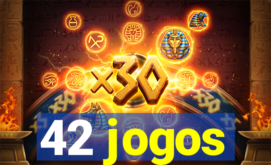 42 jogos