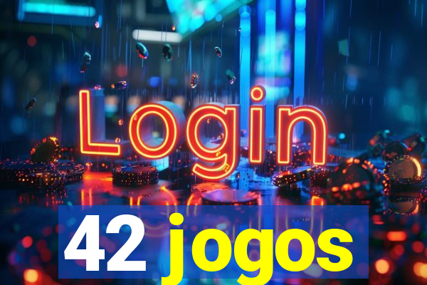 42 jogos