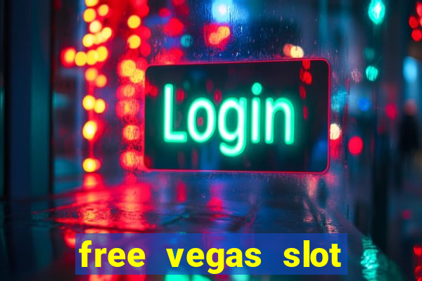 free vegas slot machine games