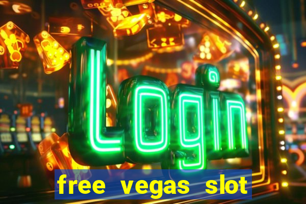 free vegas slot machine games