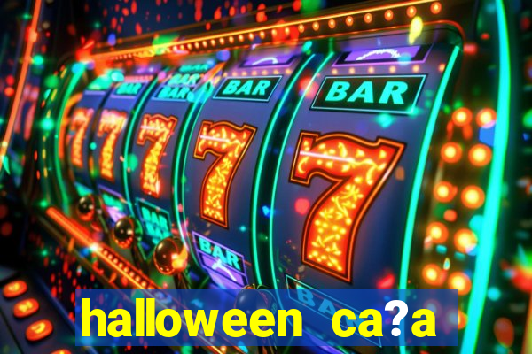 halloween ca?a niquel gratis 25 linhas