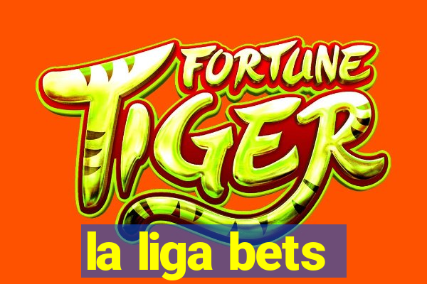 la liga bets