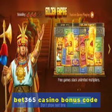 bet365 casino bonus code