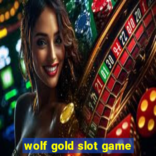 wolf gold slot game