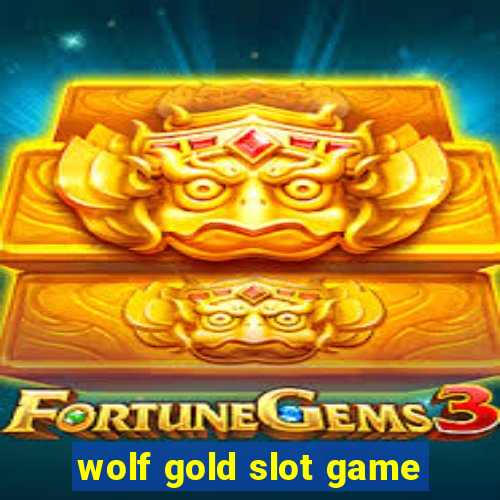 wolf gold slot game