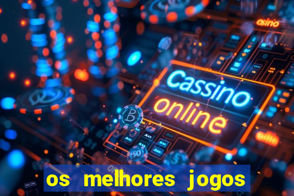 os melhores jogos para ganhar dinheiro