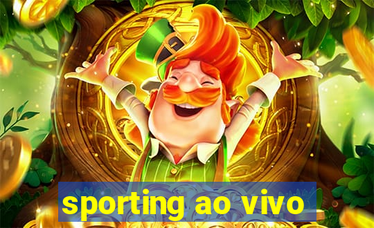 sporting ao vivo