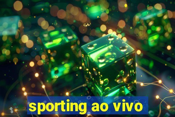 sporting ao vivo