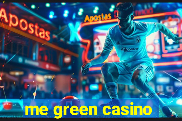 me green casino