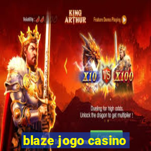 blaze jogo casino