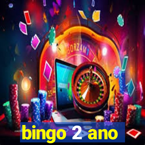 bingo 2 ano