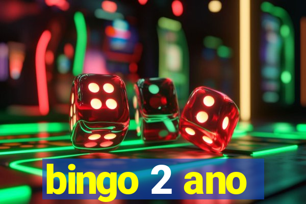 bingo 2 ano