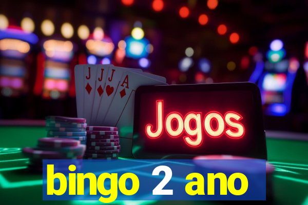 bingo 2 ano