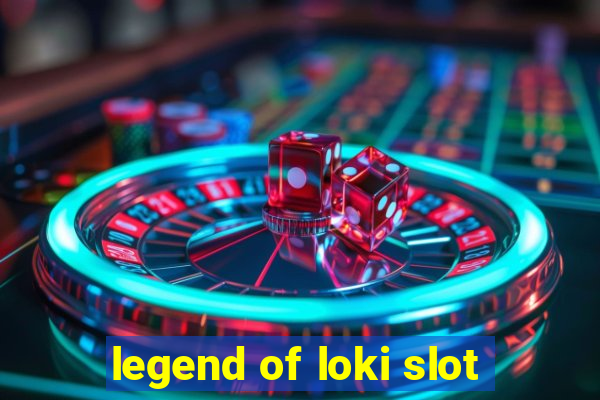 legend of loki slot