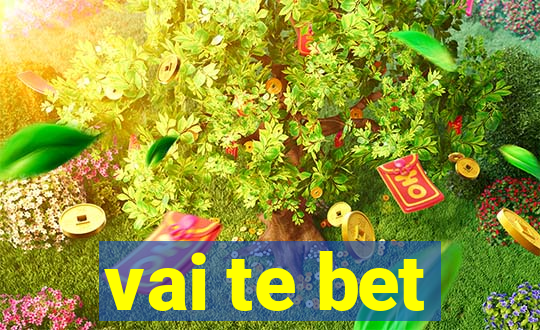 vai te bet