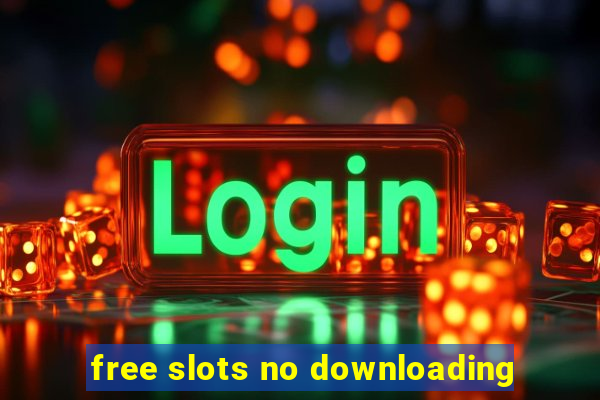 free slots no downloading