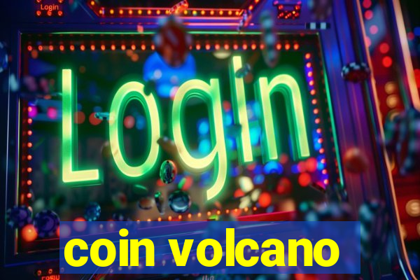 coin volcano