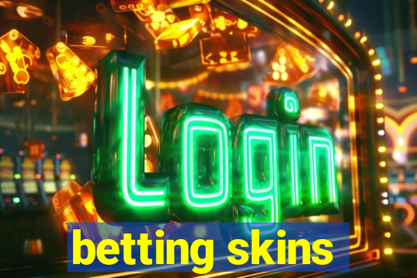 betting skins