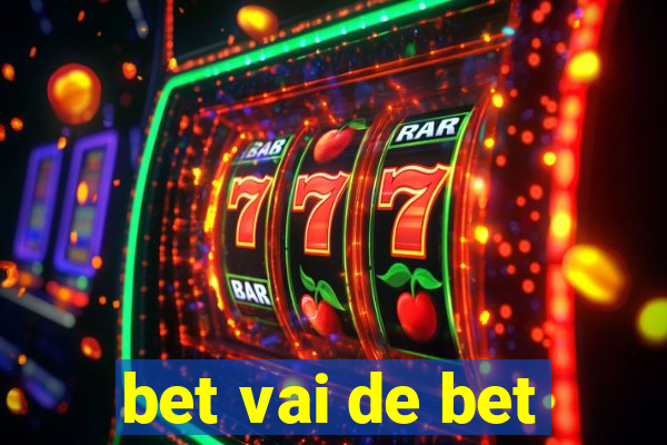 bet vai de bet