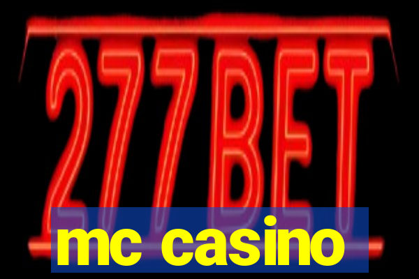 mc casino