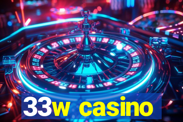 33w casino