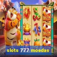 slots 777 moedas