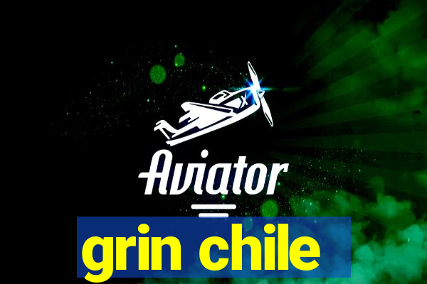 grin chile