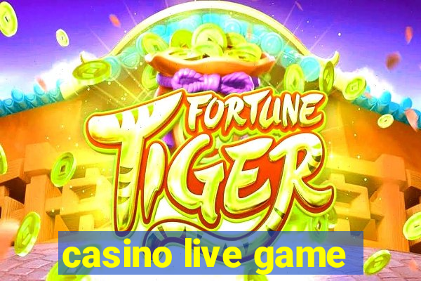 casino live game