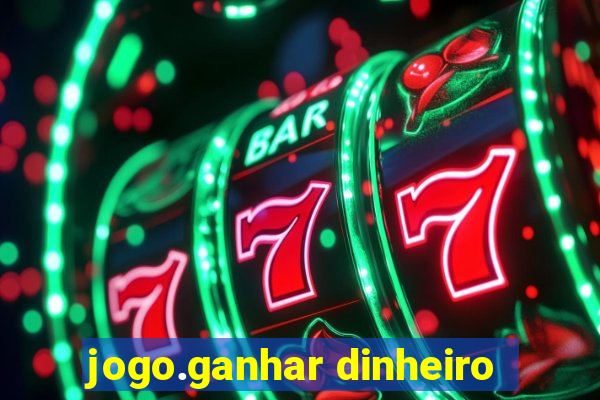 jogo.ganhar dinheiro