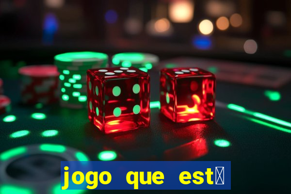 jogo que est谩 dando dinheiro