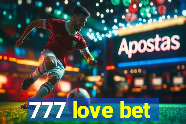 777 love bet