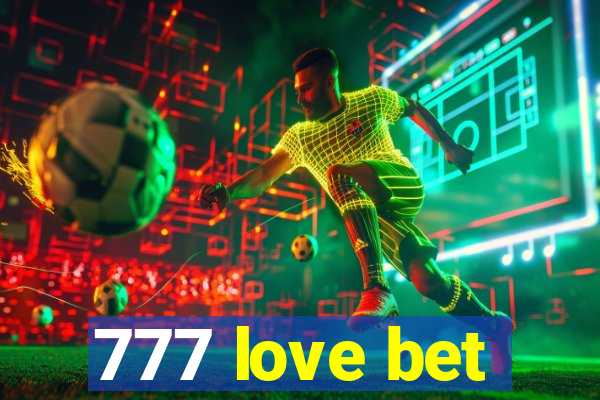 777 love bet