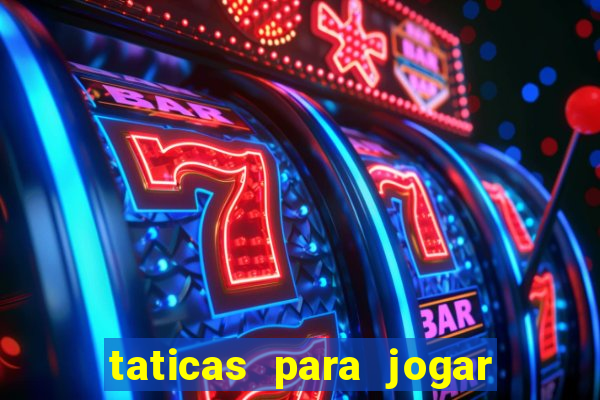 taticas para jogar fortune tiger