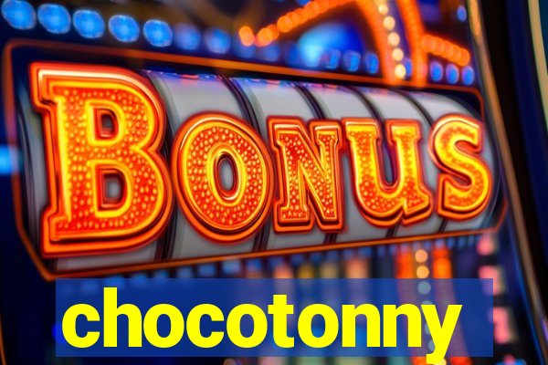 chocotonny