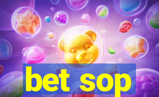 bet sop