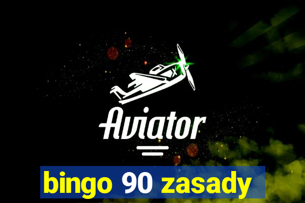 bingo 90 zasady