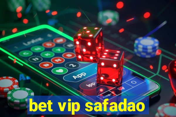 bet vip safadao