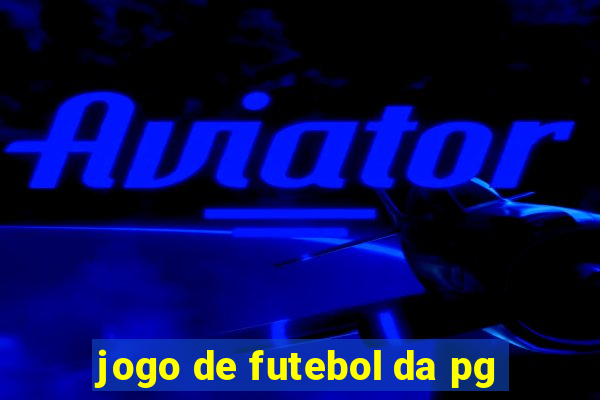 jogo de futebol da pg