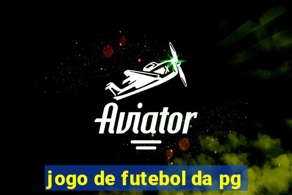 jogo de futebol da pg