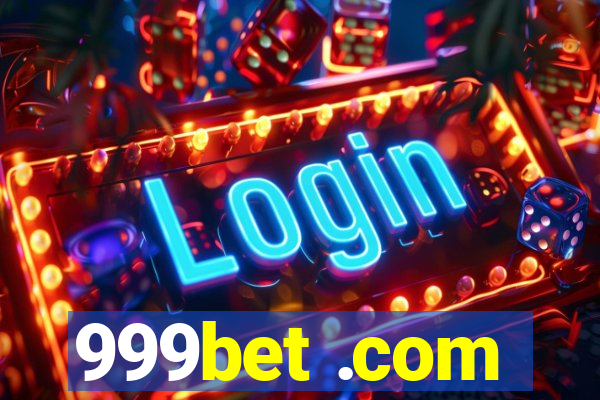 999bet .com