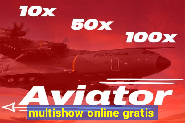 multishow online gratis