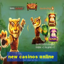 new casinos online