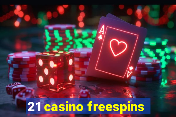 21 casino freespins